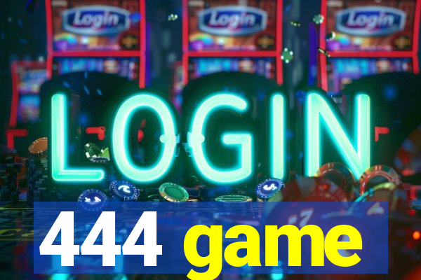 444 game